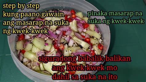 masarap na suka recipe|Kwek.